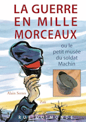 Guerre en  mille morceaux (La)